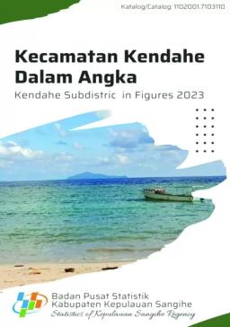 Kendahe Subdistrict In Figures 2023