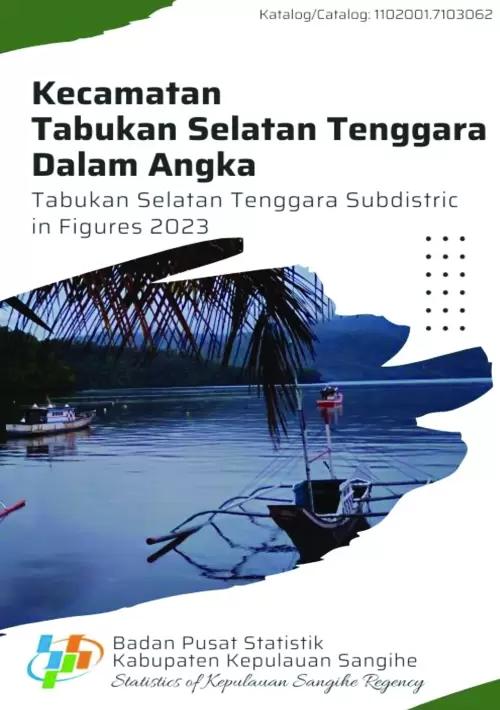 Tabukan Selatan Tenggara Subdistrict in Figures 2023