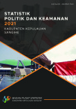 Statistik Politik Dan Keamanan Kabupaten Kepulauan Sangihe 2021